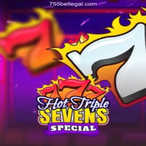 Discover the Excitement of HotTripleSevensSpecial at 755bet 2026 - Melhor Cassino Online do Brasil